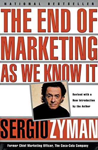 The End of Marketing as We Know It [Paperback]