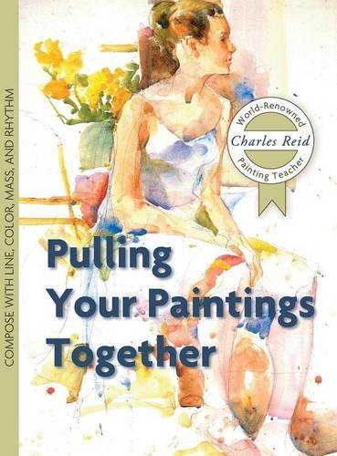 Pulling Your Paintings Together [Hardcover]