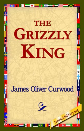 The Grizzly King [Paperback]