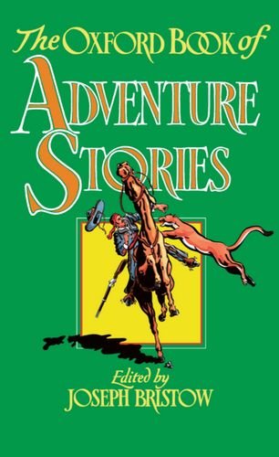 The Oxford Book of Adventure Stories [Hardcover]