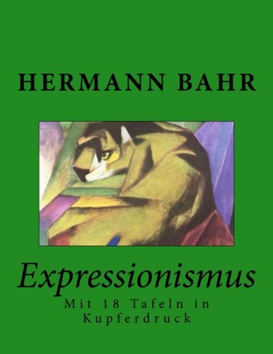 Expressionismus Mit 18 Tafeln In Kupferdruck (german Edition) [Paperback]