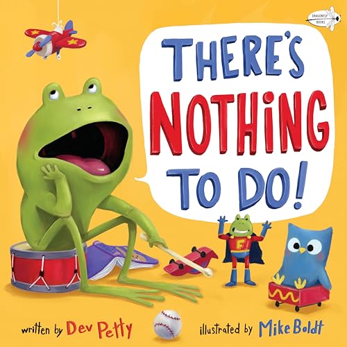 There's Nothing to Do! [Paperback]