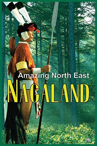 Amazing North East - Nagaland [Hardcover]