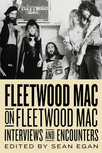 Fleetwood Mac on Fleetwood Mac: Interviews and Encounters [Hardcover]