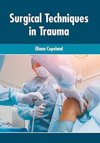 Surgical Techniques in Trauma [Hardcover]