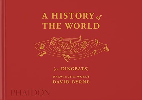 A History of the World (in Dingbats): Drawings & Words [Hardcover]