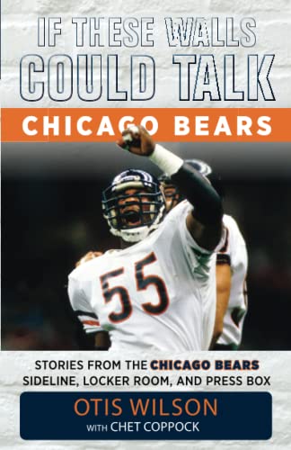 If These Walls Could Talk: Chicago Bears: Stories from the Chicago Bears Sidelin [Paperback]