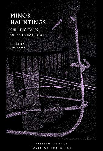 Minor Hauntings: Chilling Tales of Spectral Youth [Paperback]