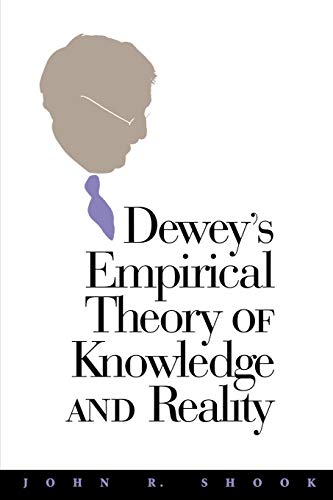 Deey's Empirical Theory Of Knoledge And Reality (the Vanderbilt Library Of Ame [Paperback]