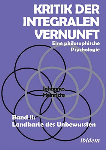 Kritik der Integralen Vernunft. eine Philosophische Psychologie. Band II  Landk [Paperback]