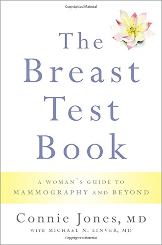 The Breast Test Book: A Woman's Guide to Mammography and Beyond [Paperback]