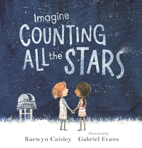 Imagine Counting All the Stars [Hardcover]