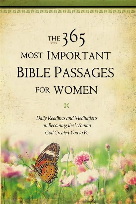 The 365 Most Important Bible Passages for Women: Daily Readings and Meditations  [Hardcover]