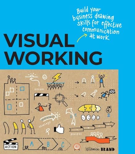 Visual Working: Business drawing skills for effective communication [Paperback]