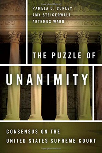 The Puzzle of Unanimity Consensus on the United States Supreme Court [Hardcover]