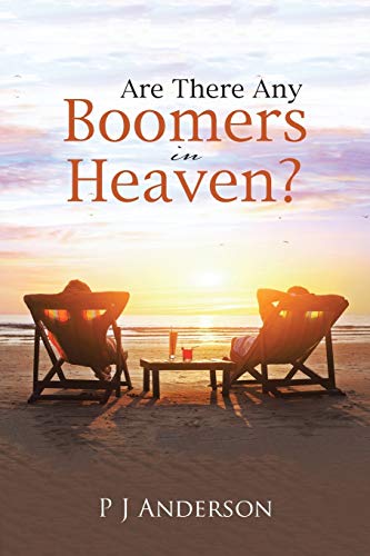 Are There Any Boomers In Heaven [Paperback]