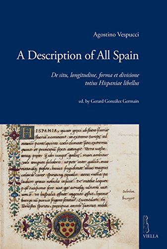 A Description of All Spain: De situ, longitudine, forma et divisione totius Hisp [Paperback]