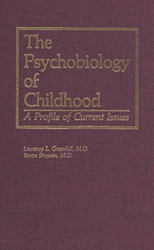 The Psychobiology of Childhood: A Profile of Current Issues [Paperback]