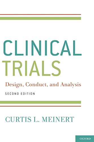 ClinicalTrials Design, Conduct and Analysis [Hardcover]