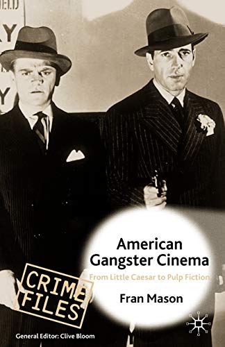 American Gangster Cinema: From  Little Caesar  to  Pulp Fiction  [Paperback]