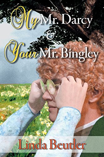 My Mr. Darcy & Your Mr. Bingley [Paperback]