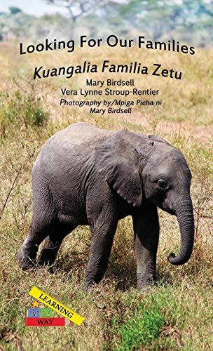 Looking For Our Families/kuangalia Famila Zetu (learning My Way) [Hardcover]