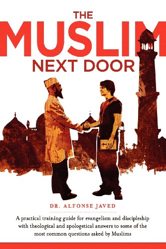 The Muslim Next Door A Practical Guide For Evangelism And Discipleship [Paperback]