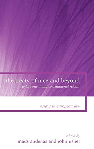 The Treaty of Nice and Beyond Enlargement and Constitutional Reform [Hardcover]