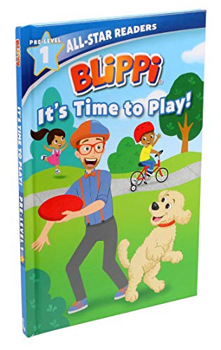 Blippi: It's Time to Play: All-Star Reader Pre-Level 1 (Library Binding) [Hardcover]