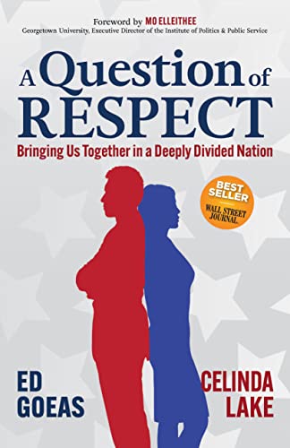 A Question of RESPECT Bringing Us Together in a Deeply Divided Nation [Paperback]