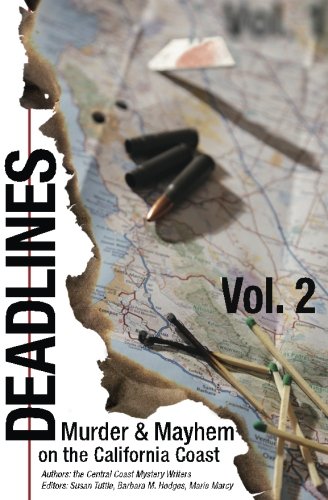 Deadlines Murder And Mayhem On The California Coast Volume 2 [Paperback]