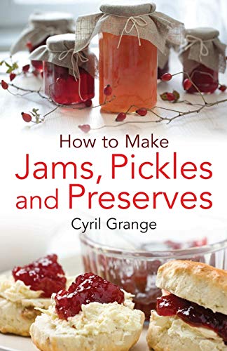 Ho To Make Jams Pickles And Presesrves [Paperback]