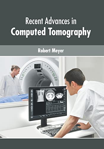 Recent Advances in Computed Tomography [Hardcover]