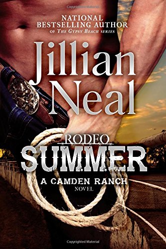 Rodeo Summer A Camden Ranch Novel [Paperback]