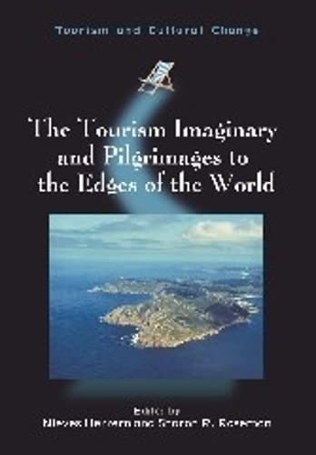 The Tourism Imaginary and Pilgrimages to the Edges of the World [Paperback]