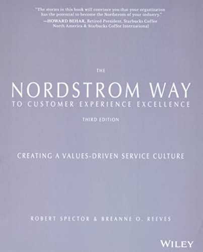 The Nordstrom Way to Customer Experience Excellence: Creating a Values-Driven Se [Paperback]