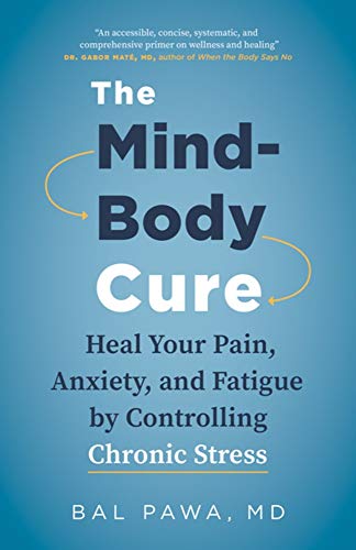 The Mind-Body Cure: Heal Your Pain, Anxiety,