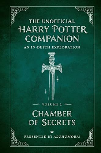 The Unofficial Harry Potter Companion Volume 2: Chamber of Secrets: An in-depth  [Hardcover]