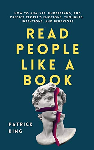 Read People Like a Book: How to Analyze, Understand, and Predict People's Emotio [Paperback]