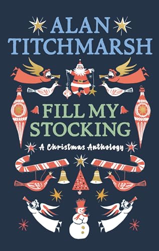 Alan Titchmarsh's Fill My Stocking [Hardcover]