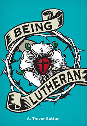 Being Lutheran [Paperback]