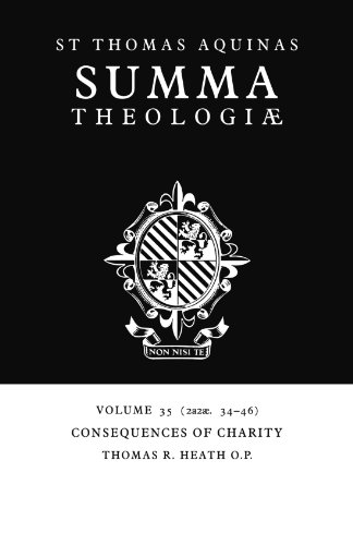 Summa Theologiae Volume 35, Consequences of Charity 2a2ae. 34-46 [Paperback]