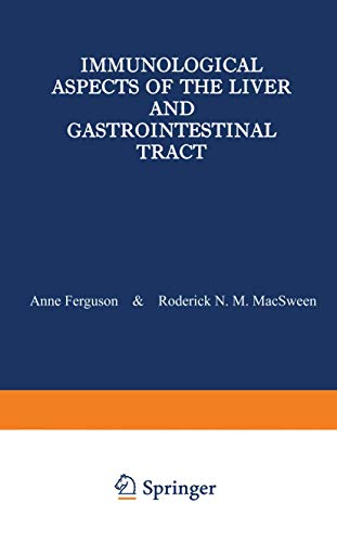 Immunological Aspects of the Liver and Gastrointestinal Tract [Paperback]