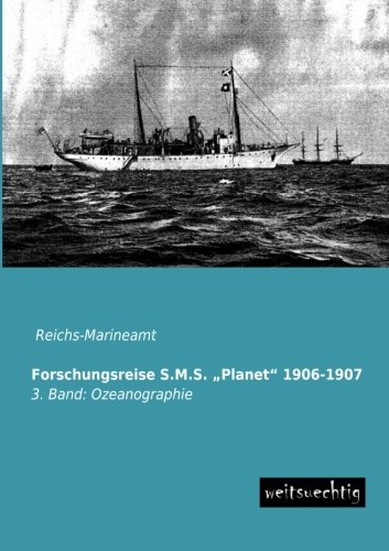 Forschungsreise S. M. S. Planet 1906-1907 [Paperback]