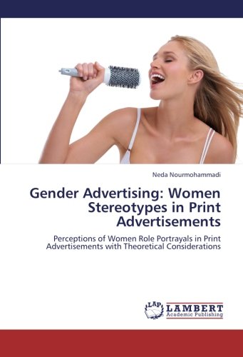 Gender Advertising  Women Stereotypes in Print Advertisements [Paperback]