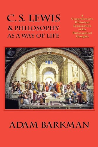 C. S. Leis & Philosophy As A Way Of Life [Hardcover]