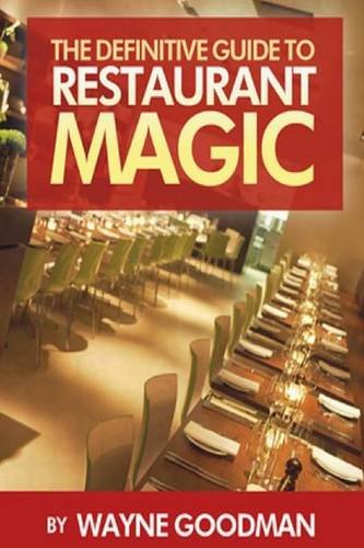 The Definitive Guide To Restaurant Magic [Paperback]