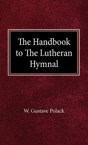 The Handbook To The Lutheran Hymnal [Hardcover]