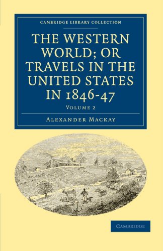 The Western World or, Travels in the United States in 184647 [Paperback]