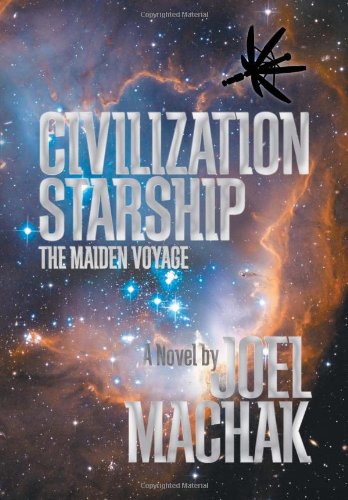 Civilization Starship The Maiden Voyage [Hardcover]